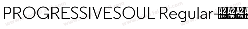 PROGRESSIVESOUL Regular字体转换